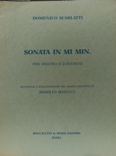 Sonata in mi min. Per violino e continuo.