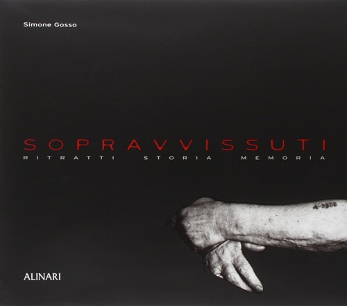 9788872924594-Sopravvissuti. Ritratti, Storia, Memoria.
