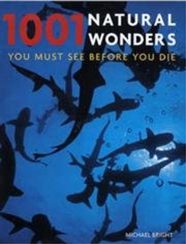9781844034123-1001 Natural Wonders you must see before you die.