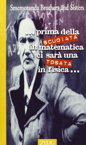 9788886471671-Prima della scuoiata in matematica ci sarà una tosata in fisica.