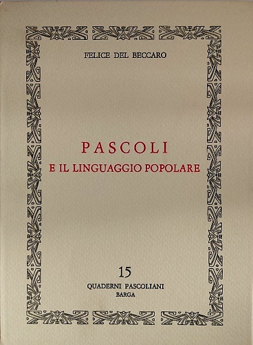 Pascoli e il linguaggio popolare.