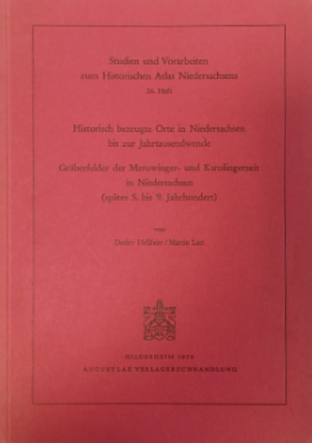 Historisch bezeugte Orte in Niedersachsen bis zur Jahrtausendwende.
