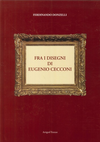 9788890613715-Fra i disegni di Eugenio Cecconi.