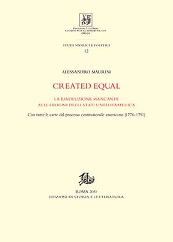 9788893595346-Created Equal. La rivoluzione mancante alle origini degli Stati Uniti d'America.