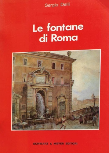 Le fontane di Roma.