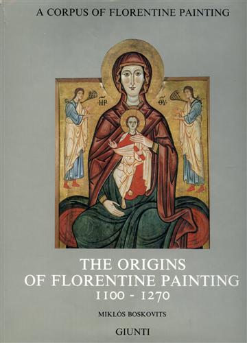 9788809204010-The Origins of Florentine Painting 1100-1270. Section I. Volume I.