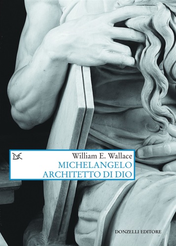 9788855225229-Michelangelo architetto di Dio.