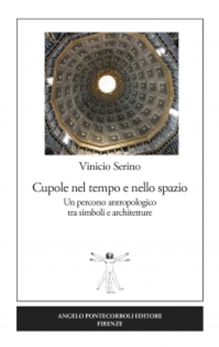 9788833840192-Cupole nel tempo e nello spazio. Un percorso antropologico tra simboli e archite
