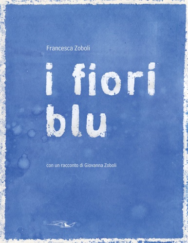 9788885549029-I fiori blu.