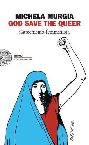9788806259105-God Save the Queer. Catechismo femminista.