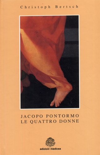 9788890017117-Jacopo Pontormo. Le quattro donne.