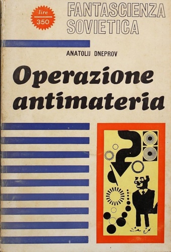 Operazione antimateria.