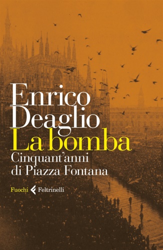 9788807070495-La bomba. Cinquant'anni di Piazza Fontana.