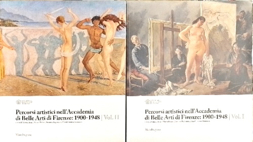9788874615834-Percorsi artistici nell'Accademia di Belle Arti di Firenze: 1900-1948.