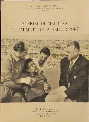 Nozioni di medicina e traumatologia dello sport.