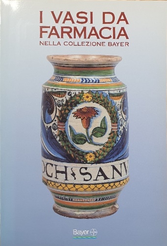 I vasi da farmacia nella collezione Bayer. Pharmacy Jars in the Bayer collection