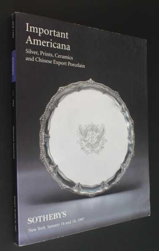 Sotheby's Important Americana. Prints, Ceramics and Chinese Export Porcelain.