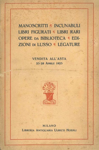 Manoscritti, incunabuli, libri figurati, libri rari, opere da biblioteca, edizio