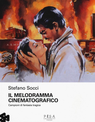 9788867417377-Il melodramma cinematografico. Campioni di fantasia tragica.