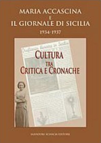 9788882412357-Maria Accascina e il giornale di Sicilia 1934-1937. Cultura tra critica e cronac