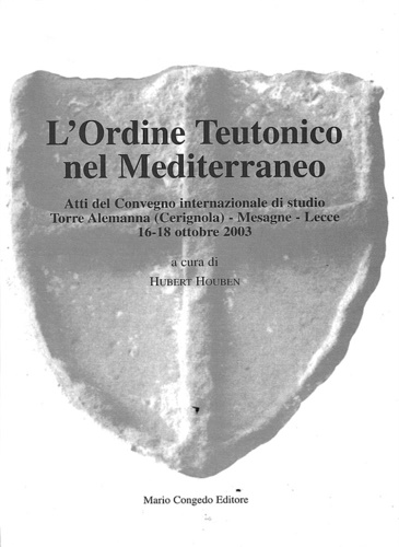 9788880865445-L'ordine teutonico nel Mediterraneo. Atti del Convegno internazionale di studio.