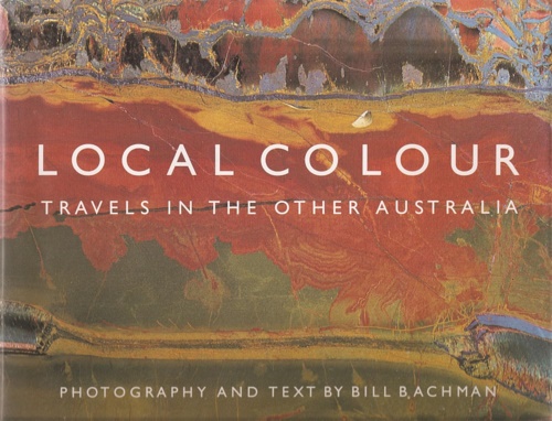 9789622173606-Local Colour. Travels in the Other Australia.