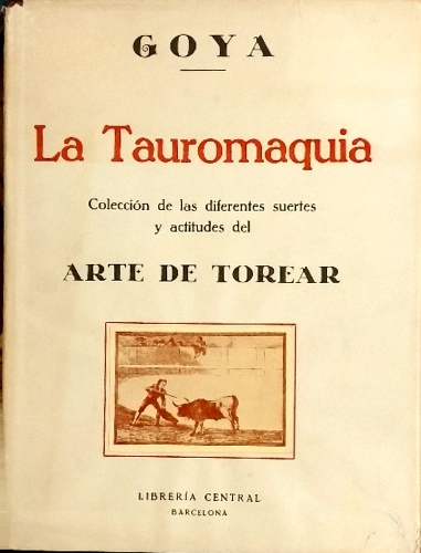 Goya. La Tauromaquia.