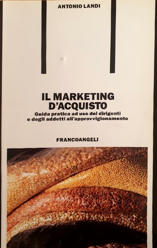 9788820436346-Il marketing d'acquisto. Guida pratica ad uso dei dirigenti e degli addetti all'