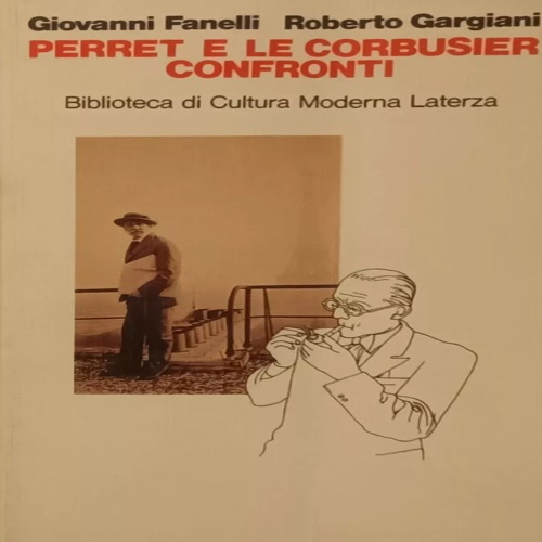 9788842035961-Perret e le Corbusier. Confronti.