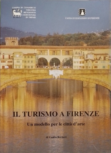Il turismo a Firenze. Un modello per le città d'arte.