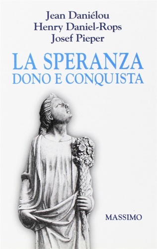 9788870300758-La speranza dono e conquista.