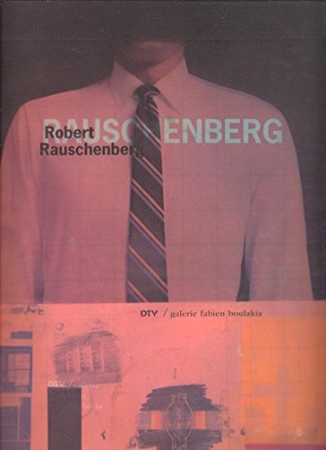 9782862190440-Robert Rauschenberg: The Silkscreen Paintings 1962-64.