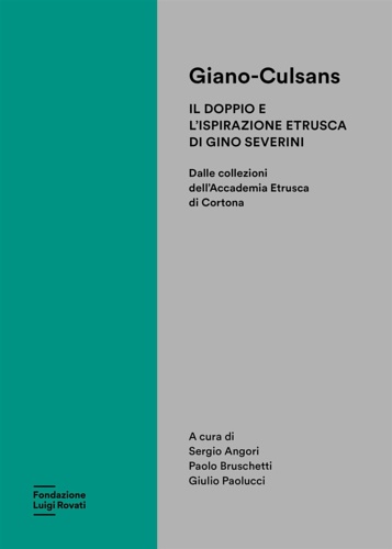 9788831338240-Il doppio e l'ispirazione etrusca di Gino Severini. Dalle collezioni dell'Accade
