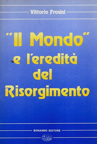 9788877960023-Il mondo e l'eredità del Risorgimento.