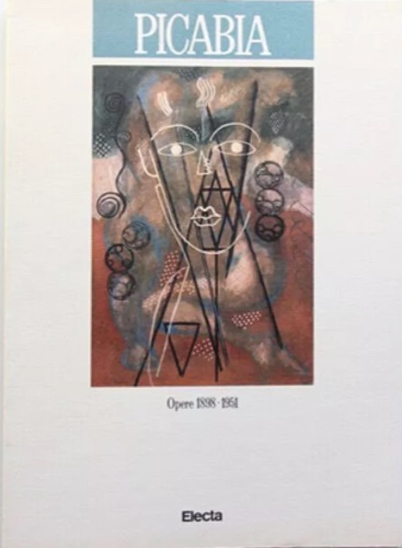 Picabia opere 1898-1951.