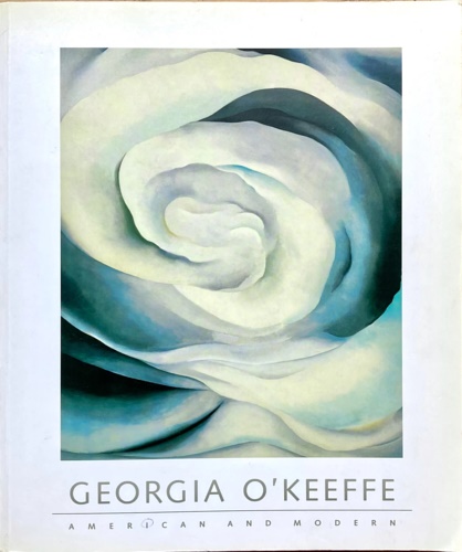 Georgia O'Keeffe. American and Modern.