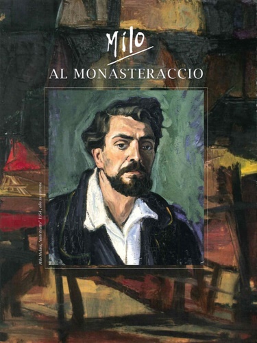 9788897202820-Milo al Monasteraccio. Dicembre 2015. Milo Melani (1924-1988). Opere dal Dopogue