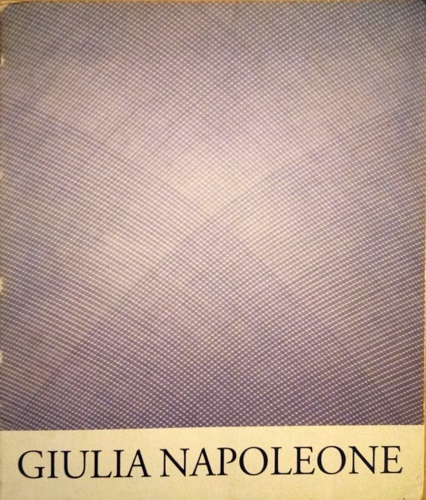 Giulia Napoleone. Opere su carta 1963-1997.