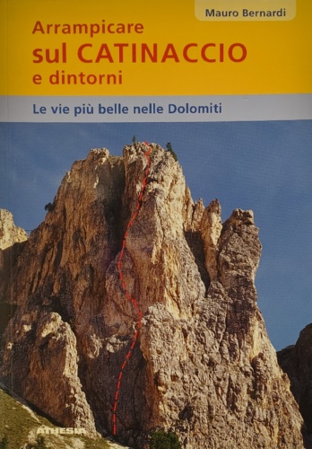 9788882665708-Arrampicare sul Catinaccio e dintorni. Le vie più belle delle Dolomiti.