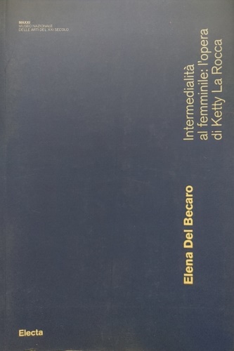 9788837062118-Intermedialità al femminile: l'opera di Ketty Rocca.