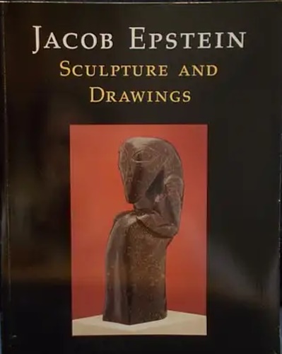 9780901981318-Jacob Epstein: Sculpture and Drawings.