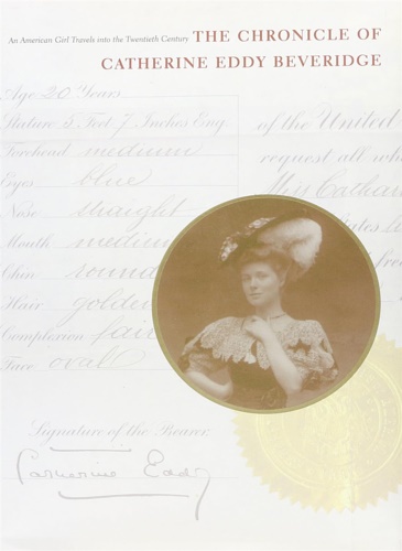 9780761833352-The Chronicle of Catherine Eddy Beveridge. An American girl travels into the Twe