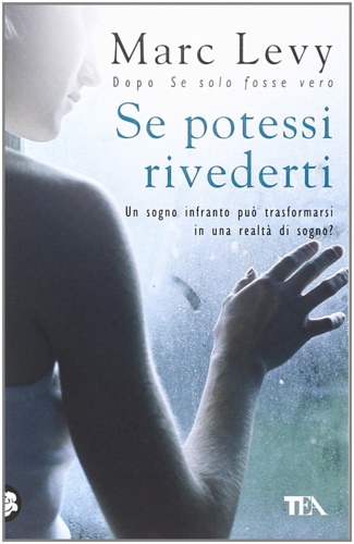 9788850214884-Se Potessi Rivederti. Un Sogno Infranto Può Trasformarsi in una Realtà di Sogno?