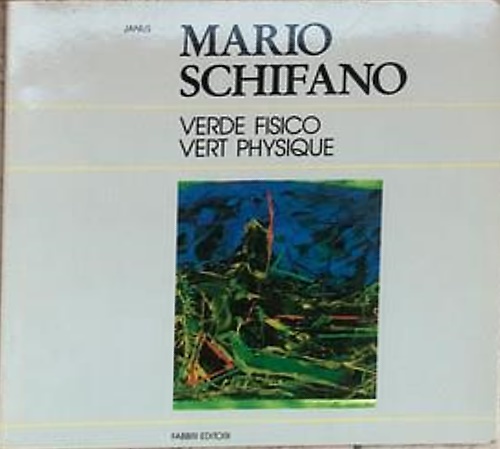 Mario Schifano. Verde fisico. Vert Physique.