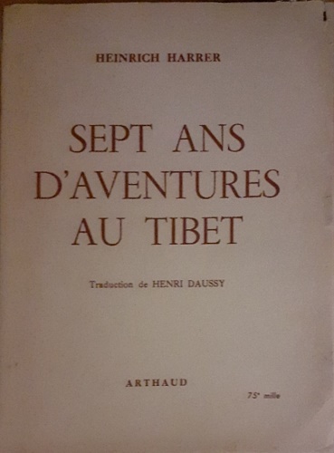 Sept ans d' aventures au Tibet.