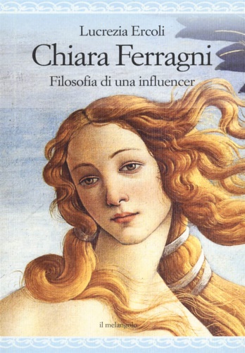 9788869833151-Chiara Ferragni. Filosofia di un'influencer.