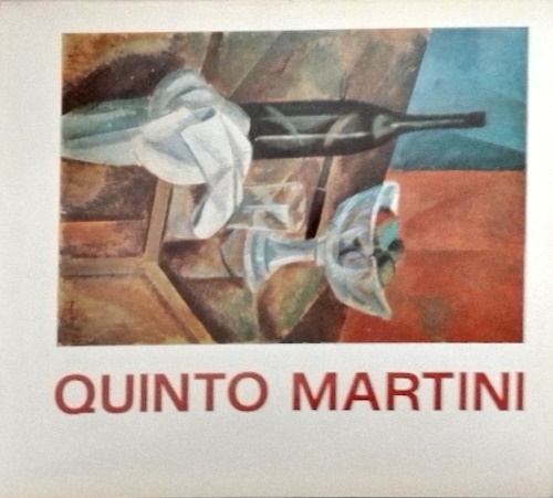 Quinto Martini. Dipinti 1927-1970.