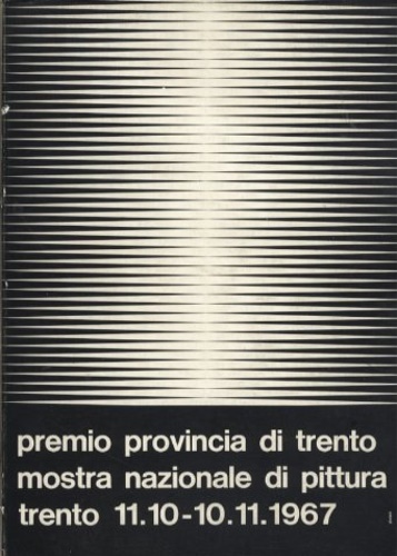 Premio provincia di Trento. Mostra nazionale di pittura.