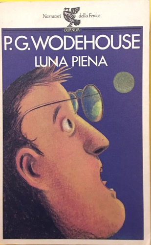 9788877464156-Luna piena. Un romanzo del ciclo di Blandings.