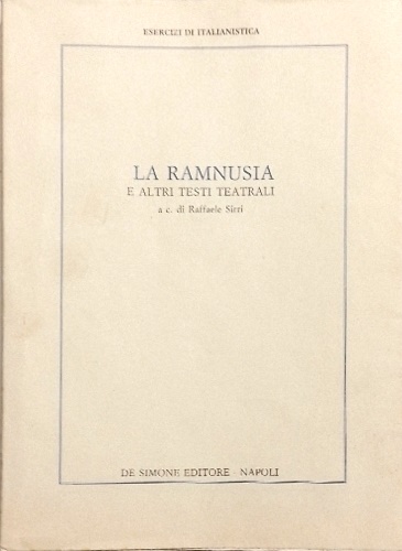 La Ramnusia e altri testi teatrali.